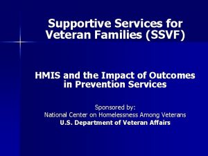 Supportive Services for Veteran Families SSVF HMIS and