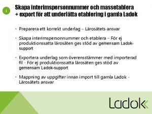 1 Skapa interimspersonnummer och massetablera export fr att