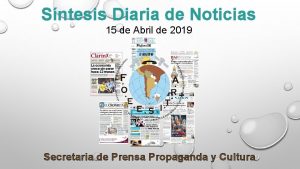 Sntesis Diaria de Noticias 15 de Abril de