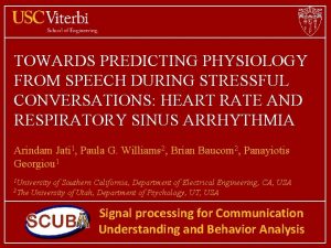 TOWARDS PREDICTING PHYSIOLOGY FROM SPEECH DURING STRESSFUL CONVERSATIONS