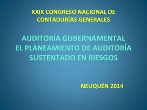 XXIX CONGRESO NACIONAL DE CONTADURAS GENERALES AUDITORA GUBERNAMENTAL