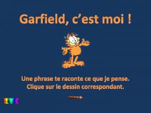 Garfield cest moi dbut Une phrase te raconte