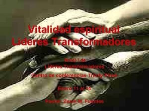 Vitalidad espiritual Lderes Transformadores Nivel l de Lderes