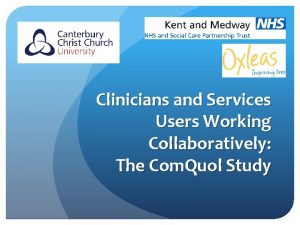 Clinicians and Services Users Working Collaboratively The Com