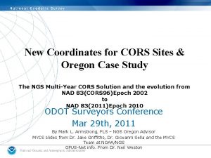 New Coordinates for CORS Sites Oregon Case Study