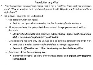 Revolutionary War Prior Knowledge Think of something that