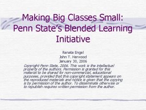 Making Big Classes Small Penn States Blended Learning