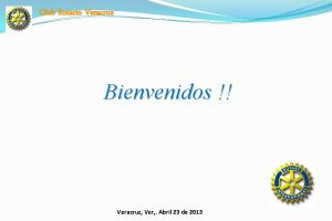 Club Rotario Veracruz Bienvenidos Veracruz Ver Abril 23