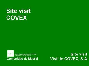 Site visit COVEX CONSEJERIA DE MEDIO AMBIENTE VIVIENDA