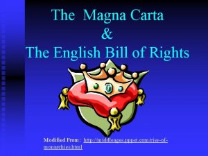 The Magna Carta The English Bill of Rights