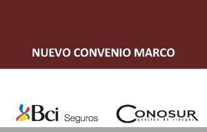 NUEVO CONVENIO MARCO Acceso a Plataforma BCI para