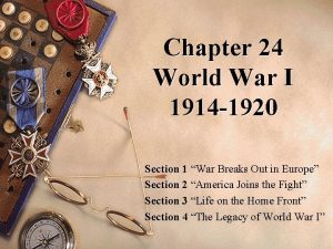 Chapter 24 World War I 1914 1920 Section