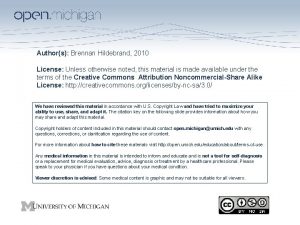 Authors Brennan Hildebrand 2010 License Unless otherwise noted