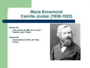 Marie Ennemond Camille Jordan 1838 1922 Nasceu em