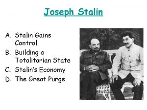 Joseph Stalin A Stalin Gains Control B Building