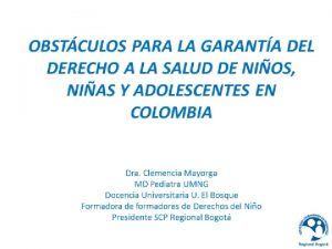 Dra Clemencia Mayorga MD Pediatra UMNG Docencia Universitaria