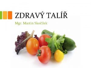 ZDRAV TAL Mgr Martin Skolek Co je Zdrav