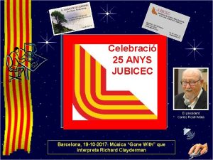 COMPANYS Celebraci 25 ANYS Captol 79 JUBICEC poca