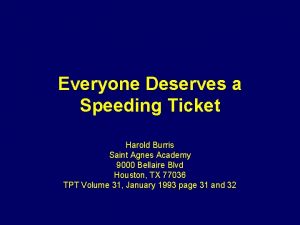 Everyone Deserves a Speeding Ticket Harold Burris Saint
