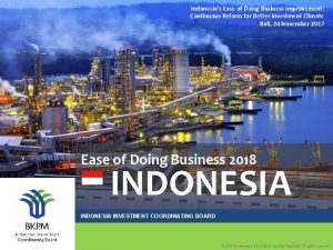 Indonesias Ease of Doing Business Improvement Continuous Reform
