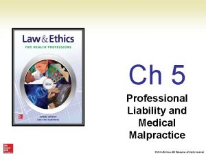 Ch 5 Professional Liability and Medical Malpractice 2016