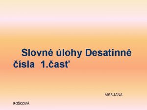 Slovn lohy Desatinn sla 1 as MGR JANA