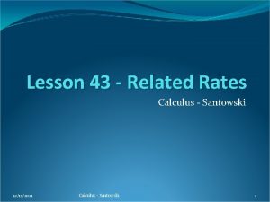 Lesson 43 Related Rates Calculus Santowski 12152021 Calculus
