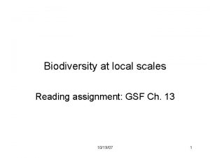 Biodiversity at local scales Reading assignment GSF Ch