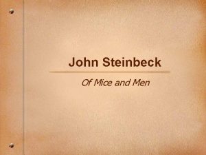 John Steinbeck Of Mice and Men John Steinbeck