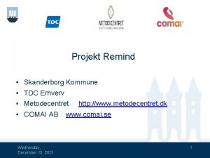 Projekt Remind Skanderborg Kommune TDC Erhverv Metodecentret COMAI