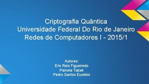 Criptografia Quntica Universidade Federal Do Rio de Janeiro