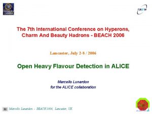 The 7 th International Conference on Hyperons Charm