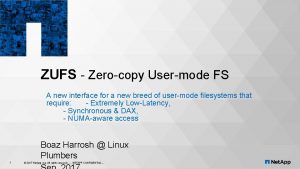 ZUFS Zerocopy Usermode FS A new interface for
