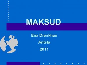 MAKSUD Ena Drenkhan Antsla 2011 MAKSUSSTEEMI THTSUS tagab