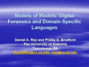 Models of Models Digital Forensics and DomainSpecific Languages