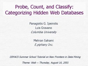 Probe Count and Classify Categorizing Hidden Web Databases