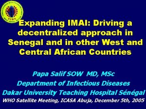 Expanding IMAI Driving a decentralized approach in Senegal