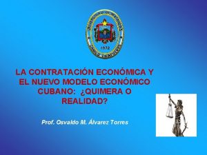 LA CONTRATACIN ECONMICA Y EL NUEVO MODELO ECONMICO