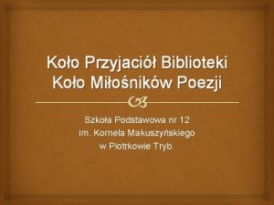 Koo Przyjaci Biblioteki Koo Mionikw Poezji Szkoa Podstawowa