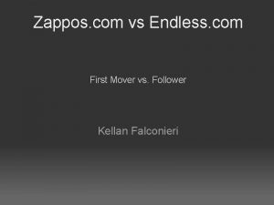 Zappos com vs Endless com First Mover vs