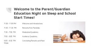 Welcome to the ParentGuardian Education Night on Sleep