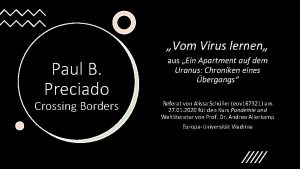 Vom Virus lernen Paul B Preciado Crossing Borders