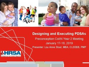 Designing and Executing PDSAs Preconception Co IIN Year