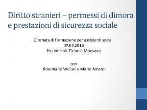 Diritto stranieri permessi di dimora e prestazioni di