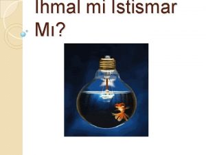 hmal mi stismar M Biliyoruz ki sadece ocuklar