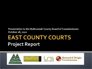 Presentation to the Multnomah County Board of Commissioners