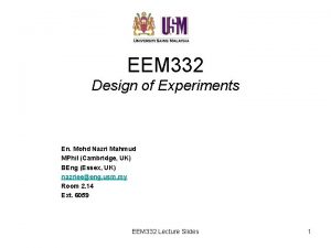 EEM 332 Design of Experiments En Mohd Nazri