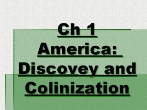 Ch 1 America Discovey and Colinization Magna Carta