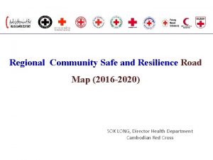 Regional Community Safe and Resilience Road Map 2016