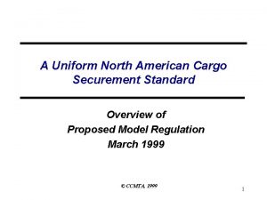 A Uniform North American Cargo Securement Standard Overview